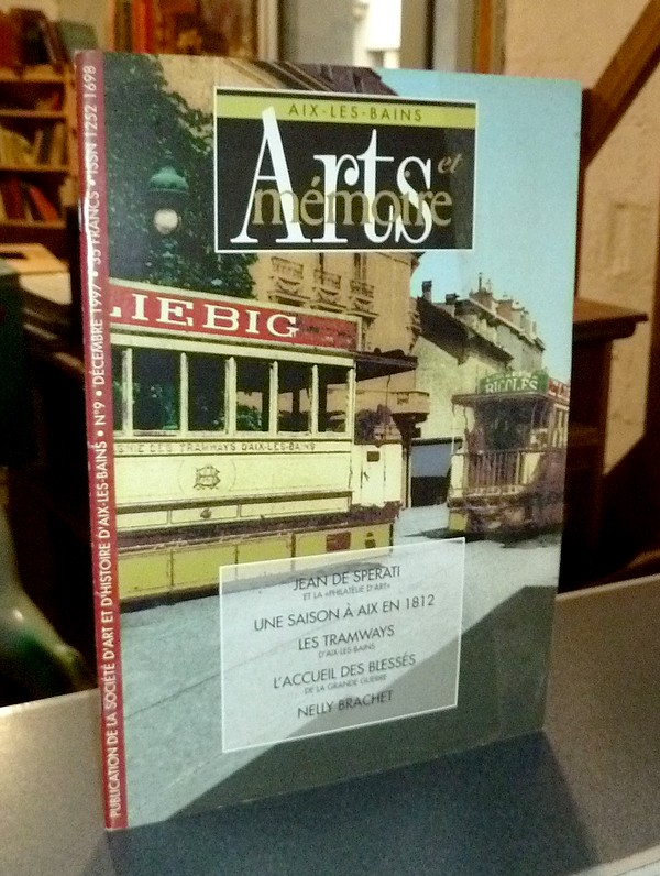 Livre ancien Savoie - Arts et mémoire d'Aix-les-Bains N°9 - Jean de Sperati - Une saison à Aix en... - Société d'Art et d'Histoire d'Aix les Bains