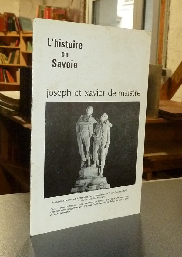 Livre ancien Savoie - Joseph et Xavier de Maistre - Dumas, Pierre