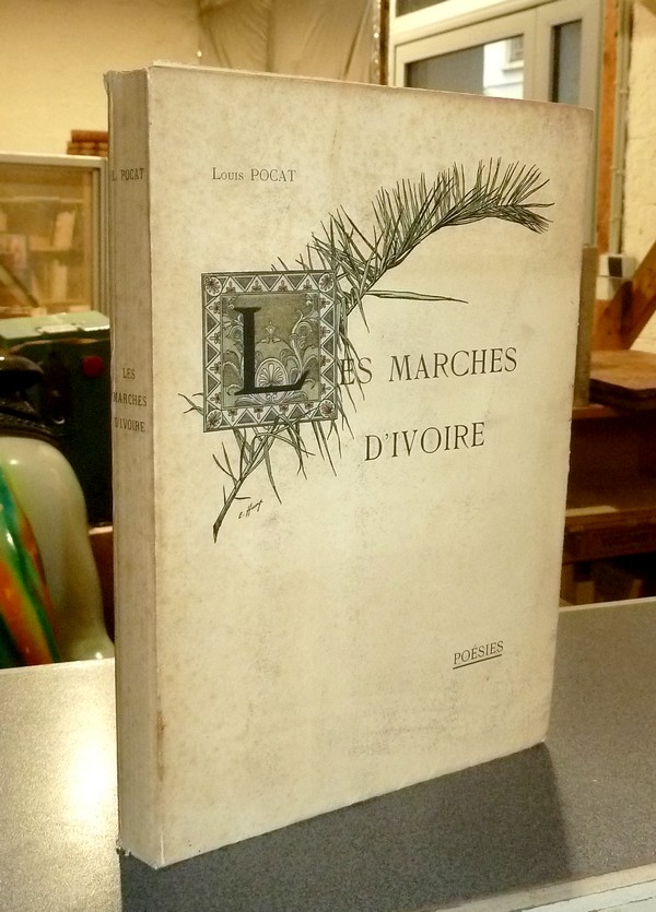 Livre ancien Savoie - Les marches d'Ivoire (dédicace) - Pocat, Louis