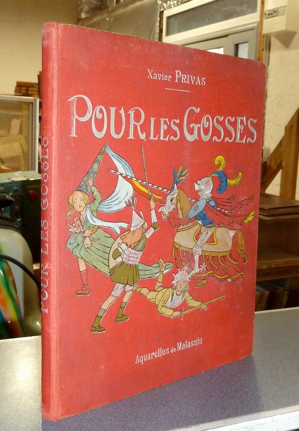 livre ancien - Pour les Gosses. Contes et chansons - Privas, Xavier & Malassis, E.