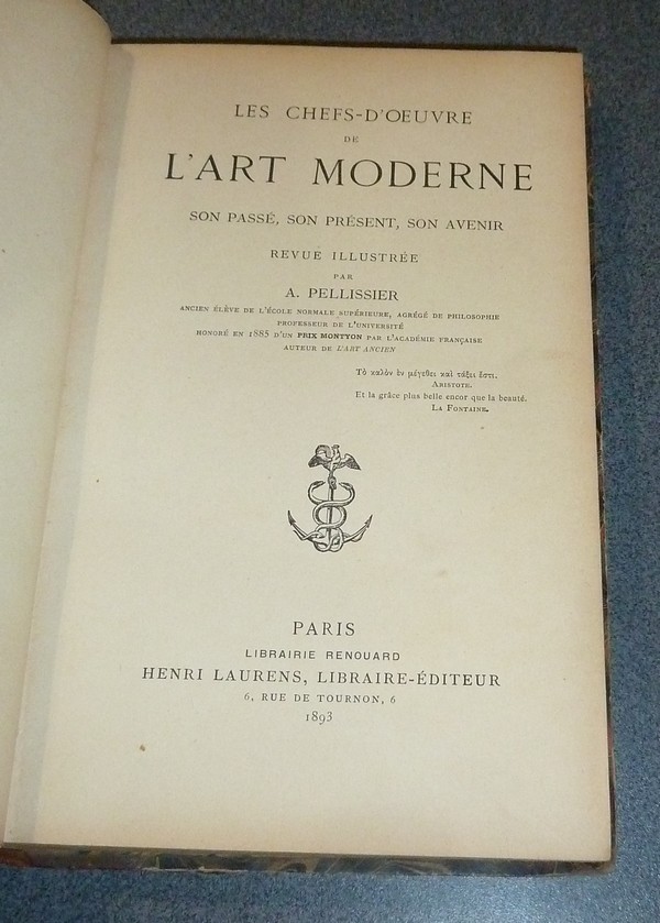 Les chefs-d'oeuvre de l'Art moderne. Son passé, son présent, son avenir