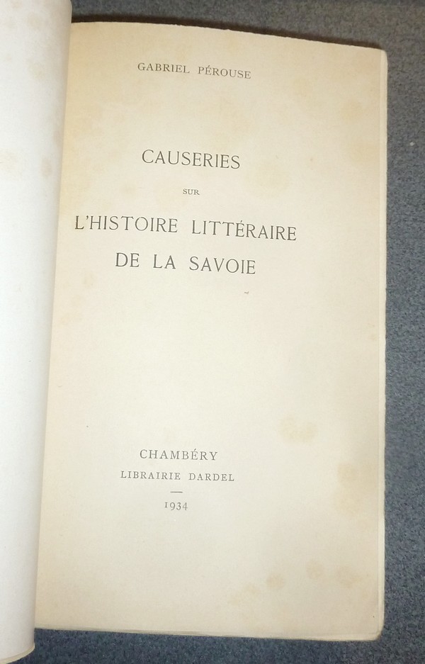 Causeries sur l'Histoire littéraire de la Savoie (2 volumes)