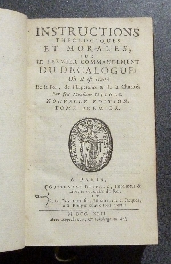 Instructions théologiques et morales, sur le Premier Commandement du Décalogue, ou il est traité de la Foi, de l'Espérance & de la Charité. (2 volumes)