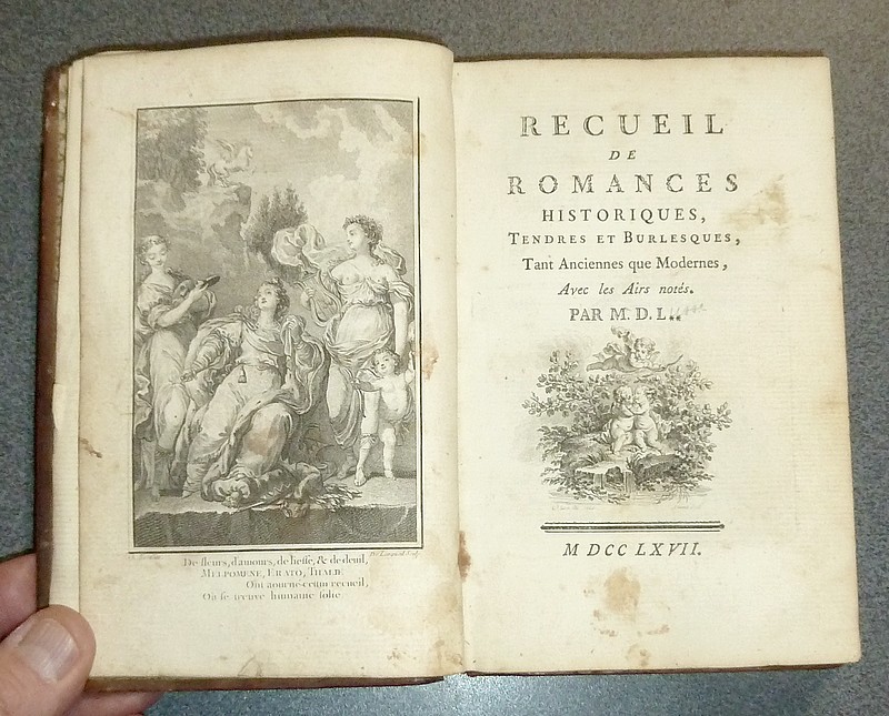 Recueil de Romances historiques, tendres et burlesques, tant anciennes que Modernes, avec les airs notés