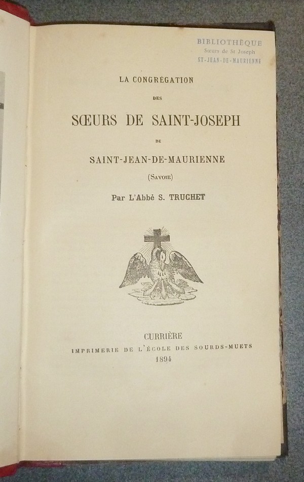 La congrégation des Soeurs de Saint-Joseph de Saint-Jean-de-Maurienne (Savoie)
