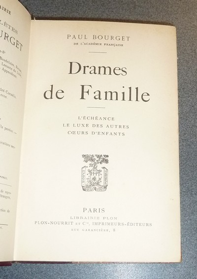 Drames de famille. L'échéance - Le luxe des autres - Coeurs d'enfants