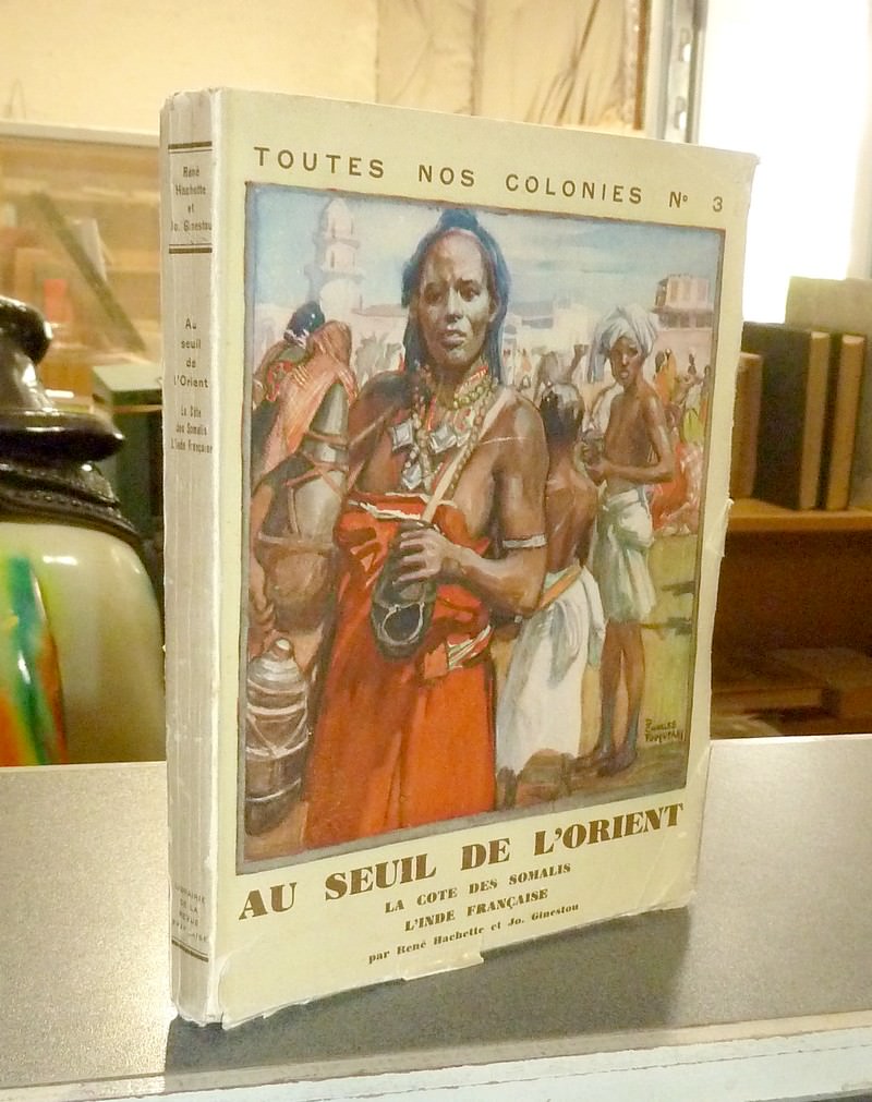 Djibouti, au seuil de l'Orient - Les possessions françaises de l'Inde