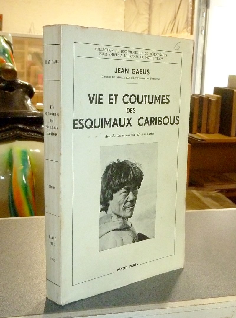 Vie et coutumes des esquimaux Caribous