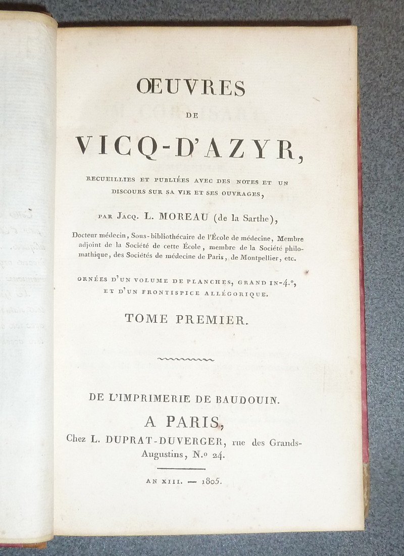 Oeuvres de Vicq-d'Azyr, recueillies et publiées avec des notes et un discours sur sa vie et ses ouvrages par Jacq. L. Moreau (6 volumes plus un Atlas)