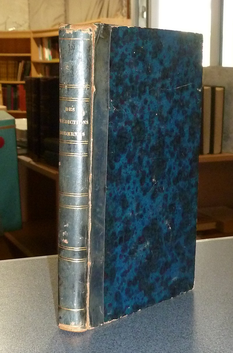 Livre ancien - Des prédictions modernes en en particulier de la Prophétie dite d'Orval... - Remusat & Menestrier & Wurtz