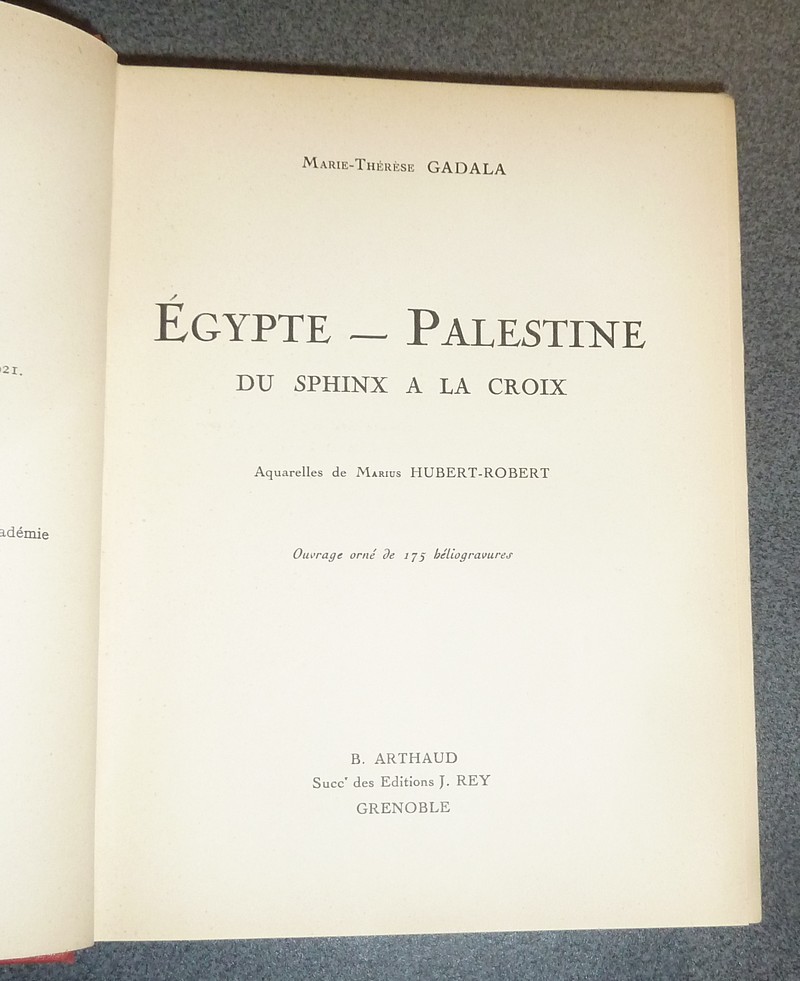 Égypte - Palestine, du Sphinx à la Croix