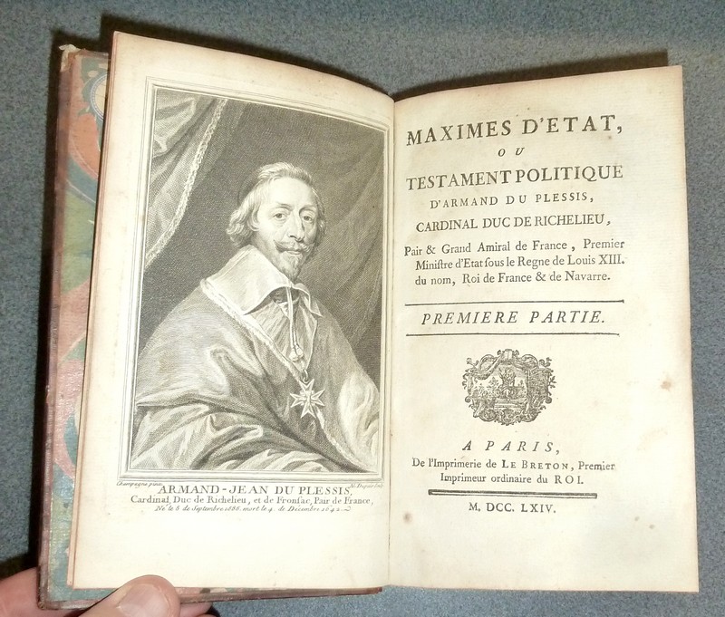 Maximes d'État ou Testament politique d'Armand Du Plessis, Cardinal Duc de Richelieu (2 volumes en un) relié avec Lettre sur le Testament politique du Cardinal De Richelieu considérablement augmentée dans cette seconde édition