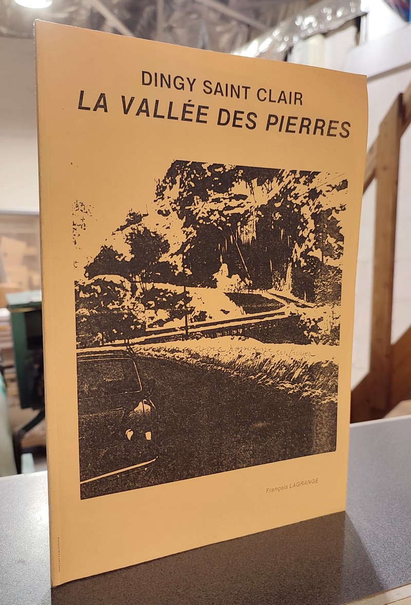Livre ancien Savoie - Dingy Saint Clair, la vallée des pierres - Lagrange, François