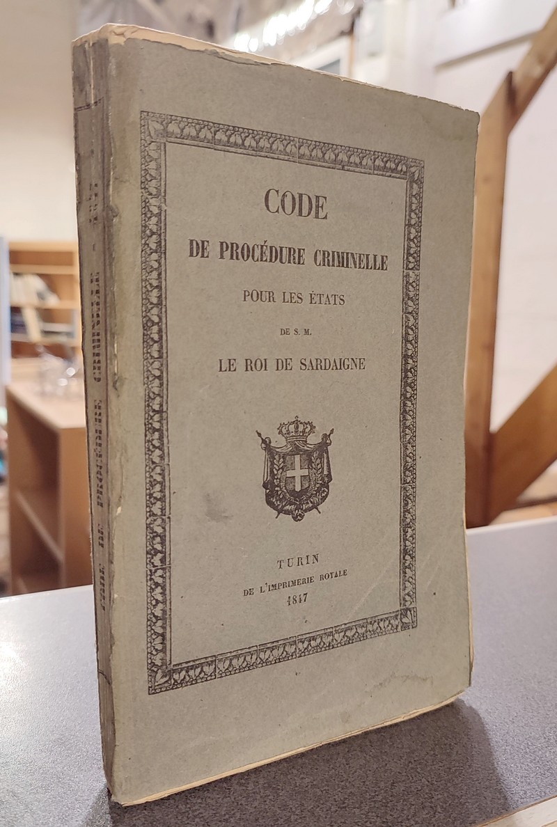 Livre ancien Savoie - Code de Précédure criminelle pour les états de S. M. le Roi de Sardaigne - 