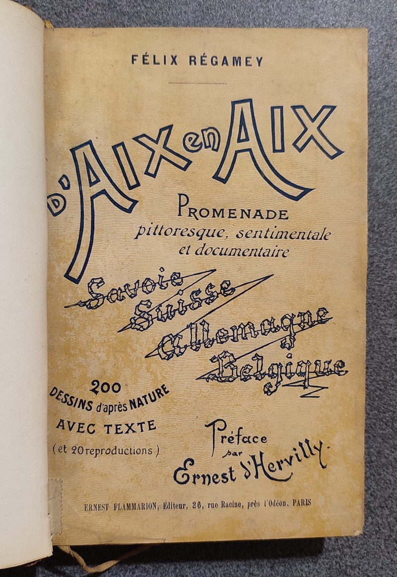 Livre ancien - D'Aix en Aix. Promenade pittoresque sentimentale et documentaire. Savoie... - Régamey, Félix