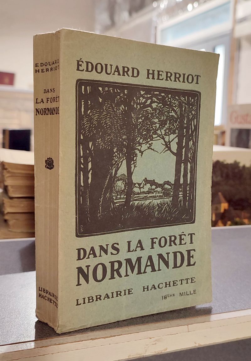 livre ancien - Dans la forêt normande - Herriot, Édouard