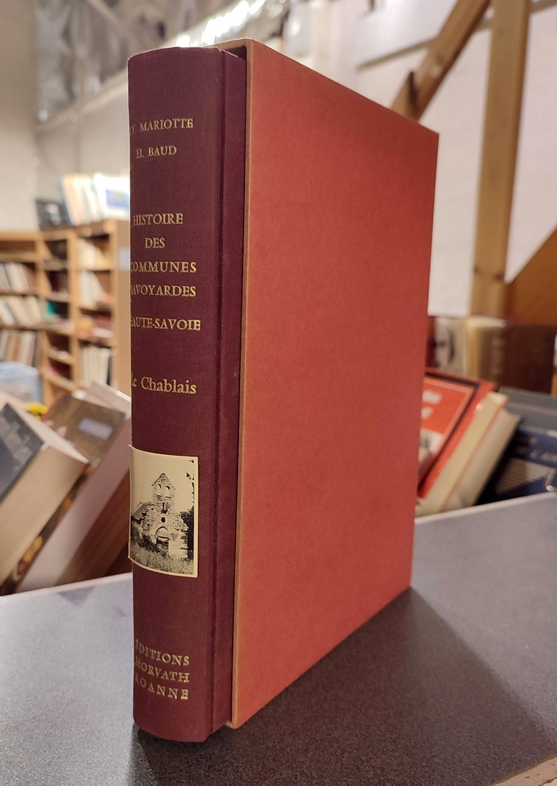 Livre ancien Savoie - Histoire des communes savoyardes, Haute-Savoie, Tome I. Le Chablais - Baud, Henri & Mariotte, Jean-Yves