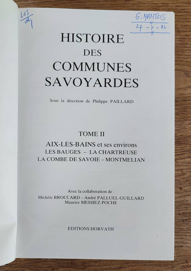 Histoire des communes savoyardes, Savoie, Tome II. Aix-les-Bains et ses environs - Les Bauges - La Chartreuse - La Combe de Savoie - Montmélian