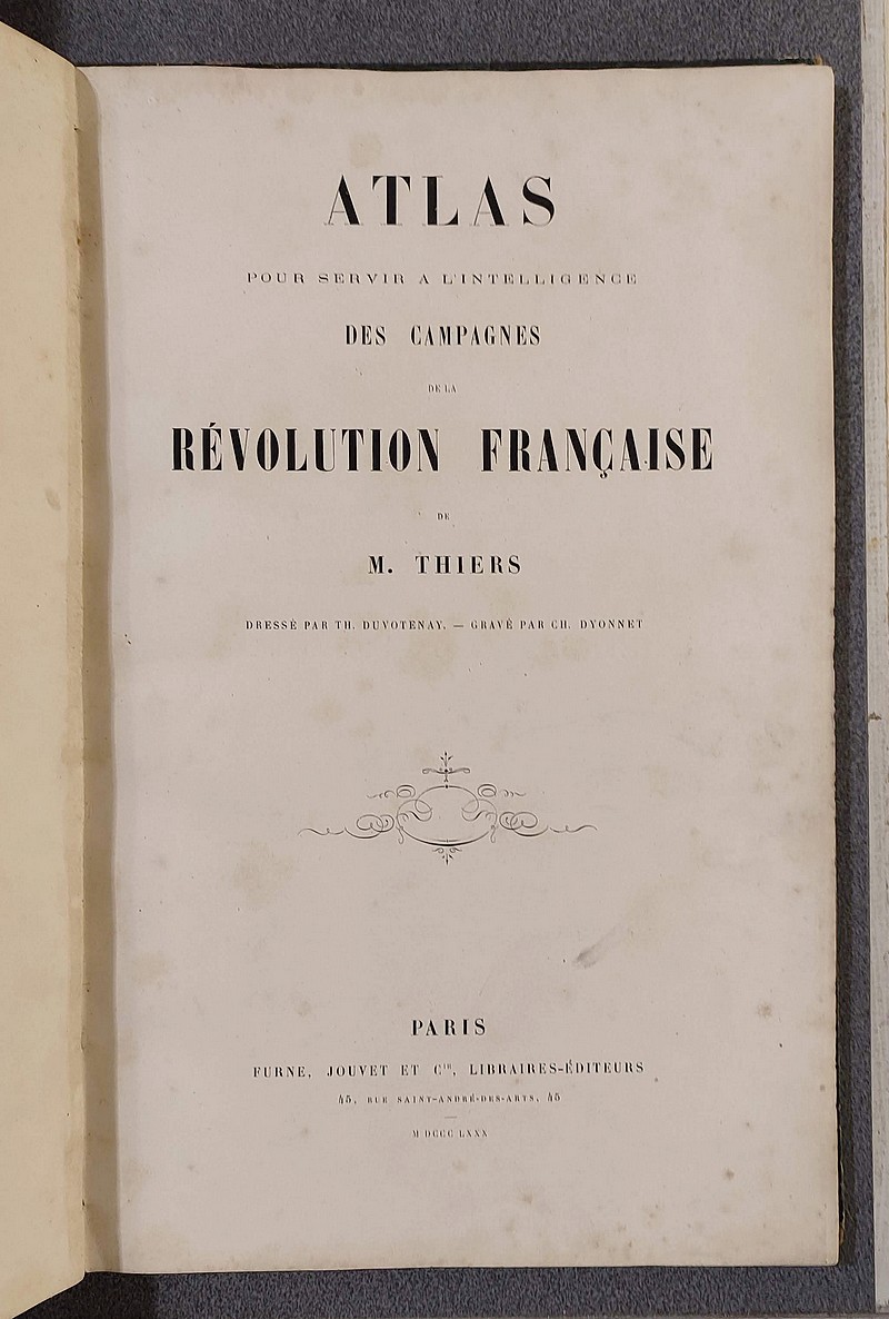 Atlas pour servir à l'intelligence des campagnes de la Révolution Française de Thiers