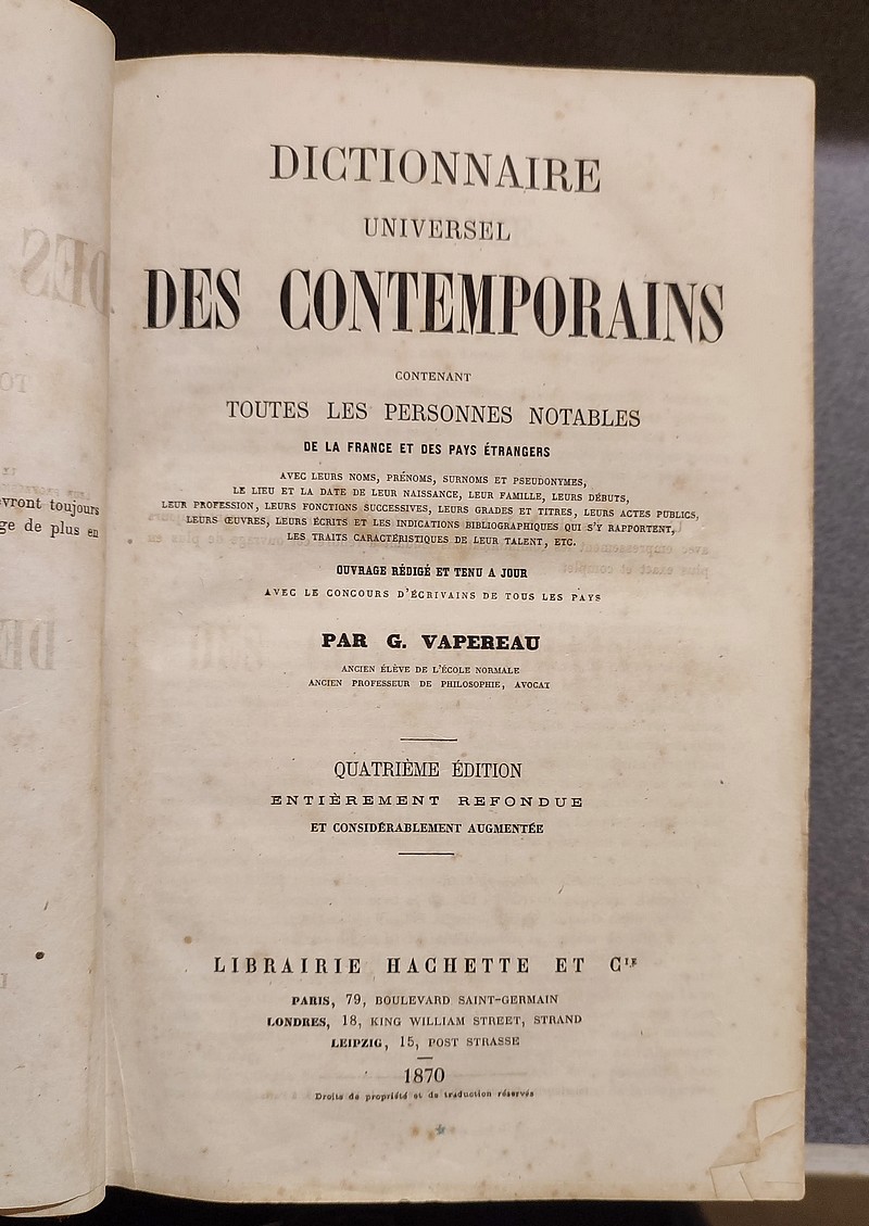 Dictionnaire universel des contemporains contenant toutes les personnes notables de la France et des pays étrangers avec leur nom [...] surnoms [...] naissance [...] famille [...] fonctions [...] titres [...] indications bibliographiques...