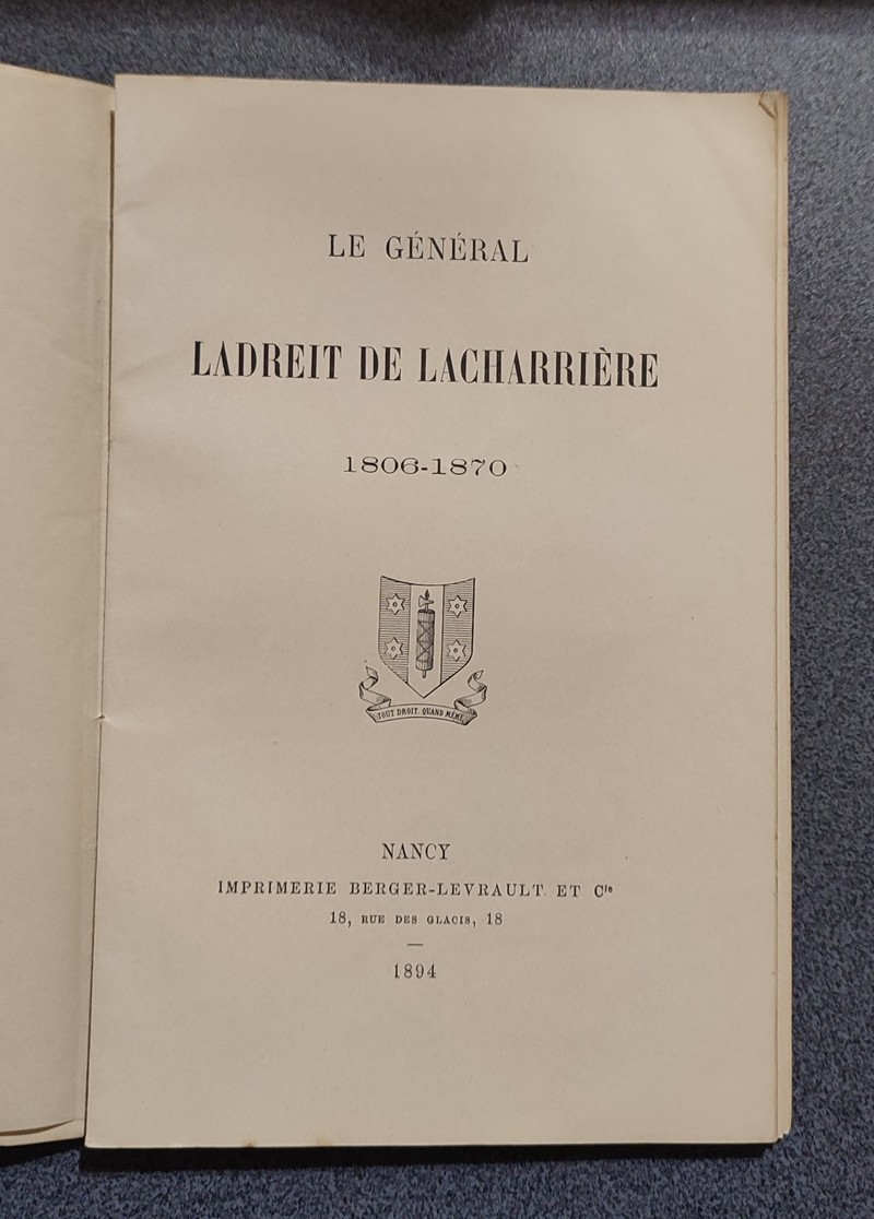 Le Général Ladreit de Lacharrière 1806 - 1870