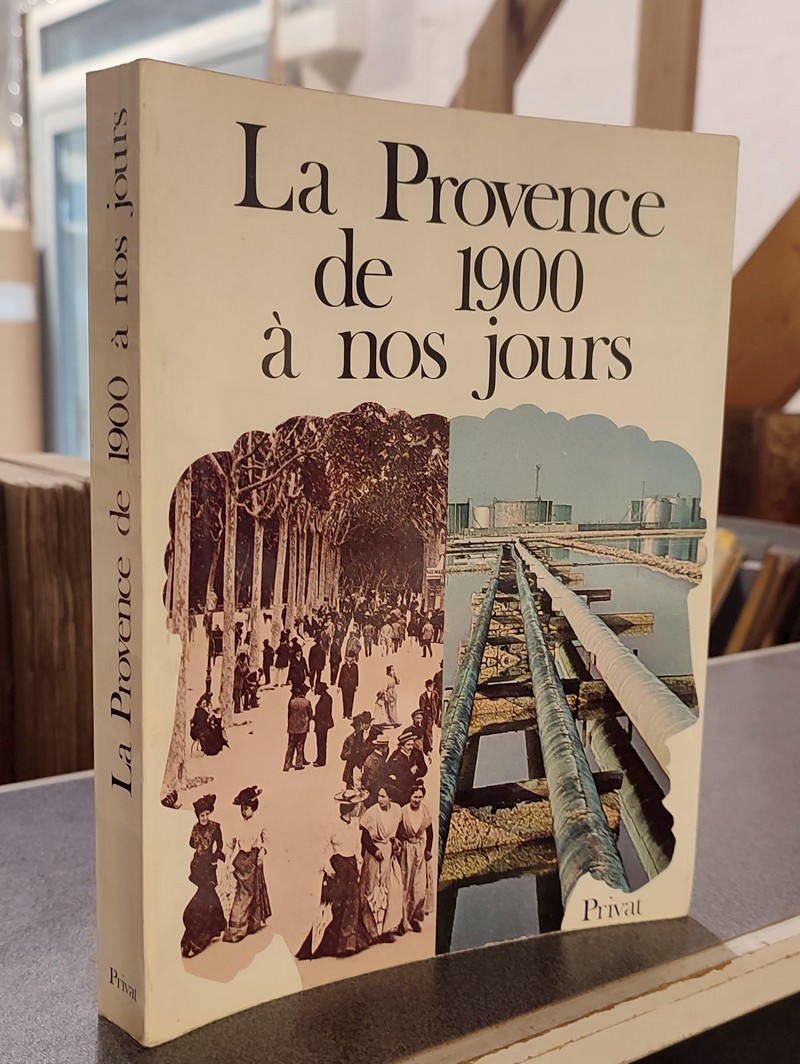 La Provence de 1900 à nos jours