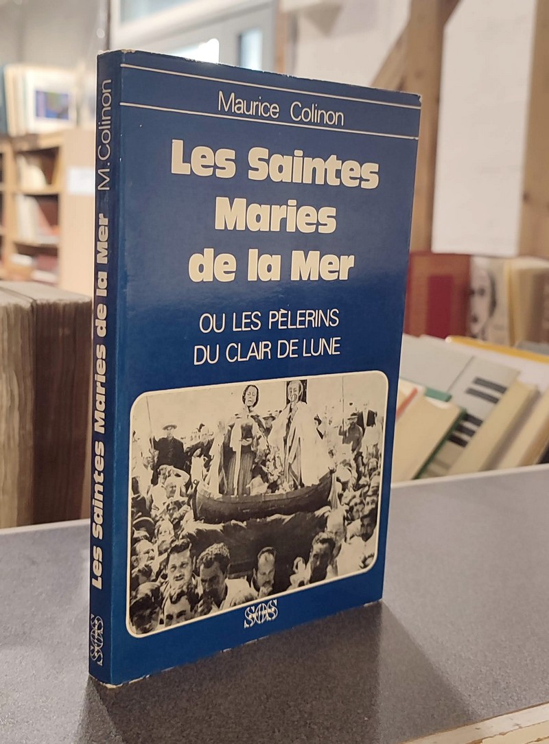 Les Saintes-Maries de la mer ou les Pèlerins du clair de lune