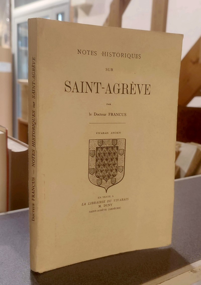Notes historiques sur Saint-Agrève