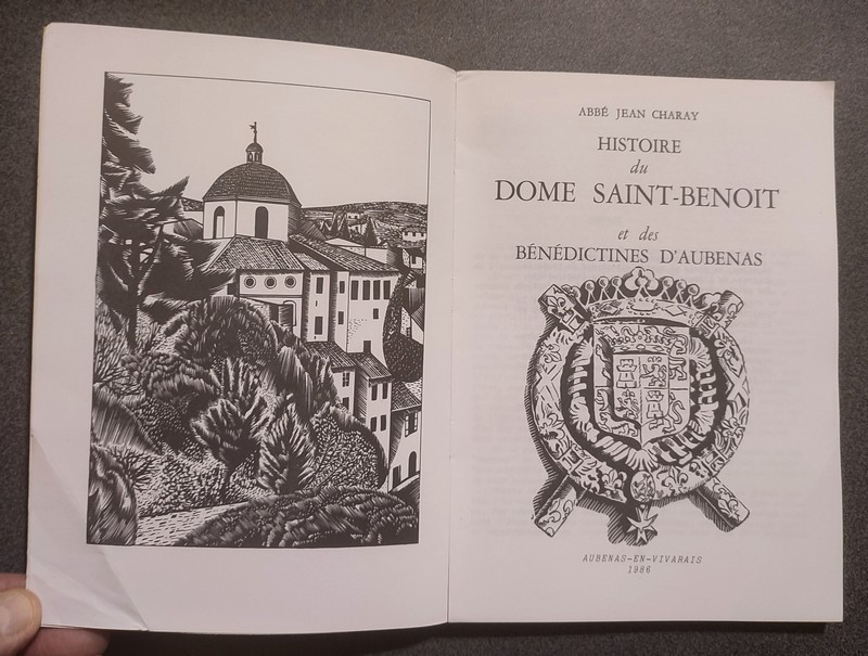 Histoire du Dôme Saint-Benoit et des Bénédictines d'Aubenas