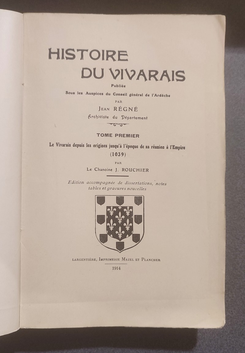 Histoire du Vivarais (4 vol.). T.I : Le Vivarais depuis les origines jusqu'a l'époque de sa réunion à l'Empire (1039). T.II : Le développement politique du pays 1039-1500. T. III : Franchises et bourgeoisies des origines à 1789. T. III bis : Annexe