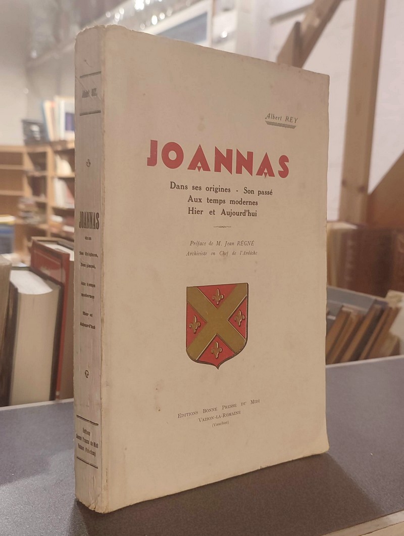 Livre ancien - Joannas. Dans ses origines,... - Rey, Albert