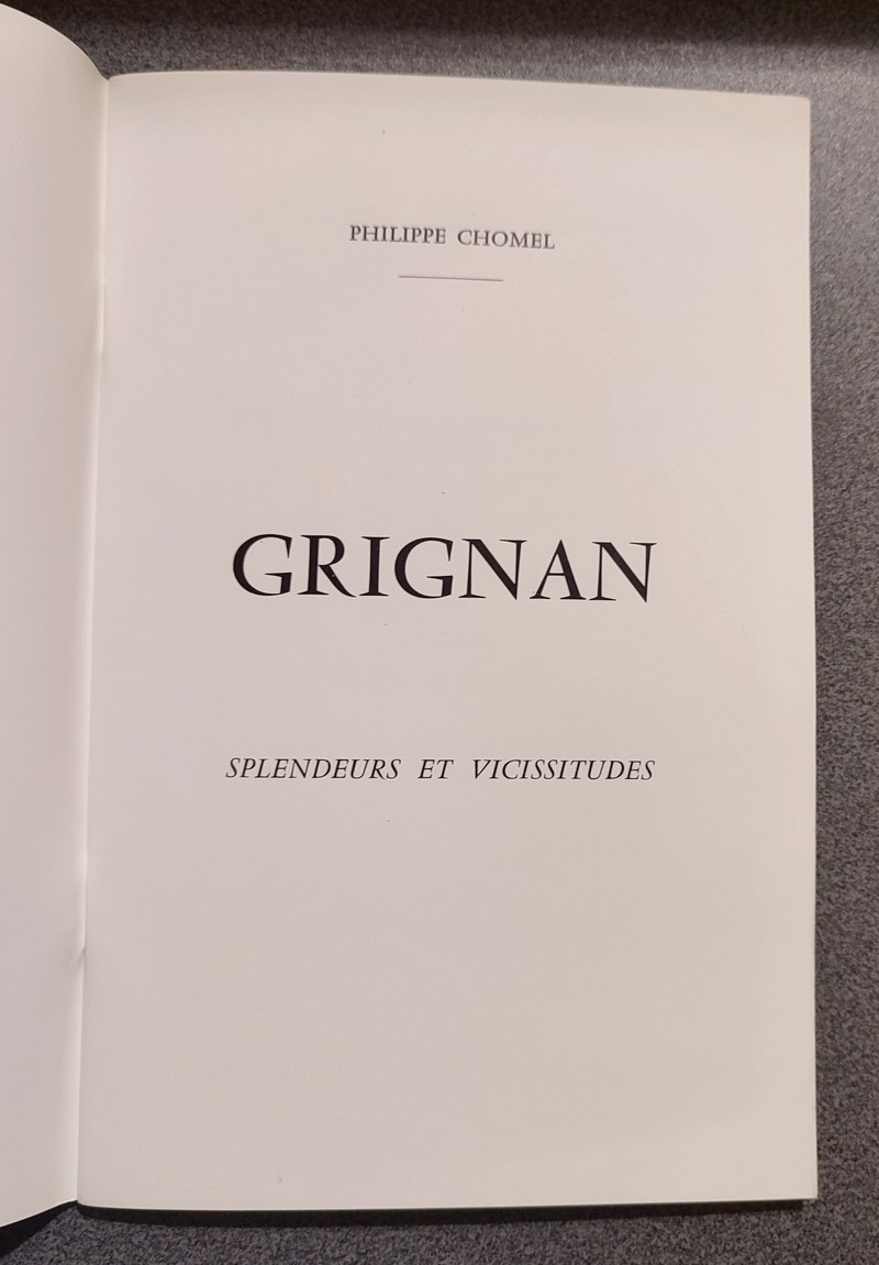 Grignan, Splendeurs et vicissitudes