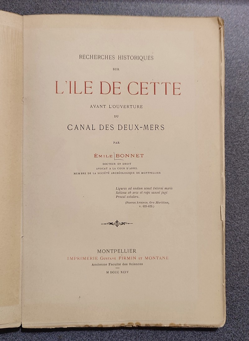 Recherches historiques sur L'Ile de Cette avant l'ouverture du Canal des Deux-mers