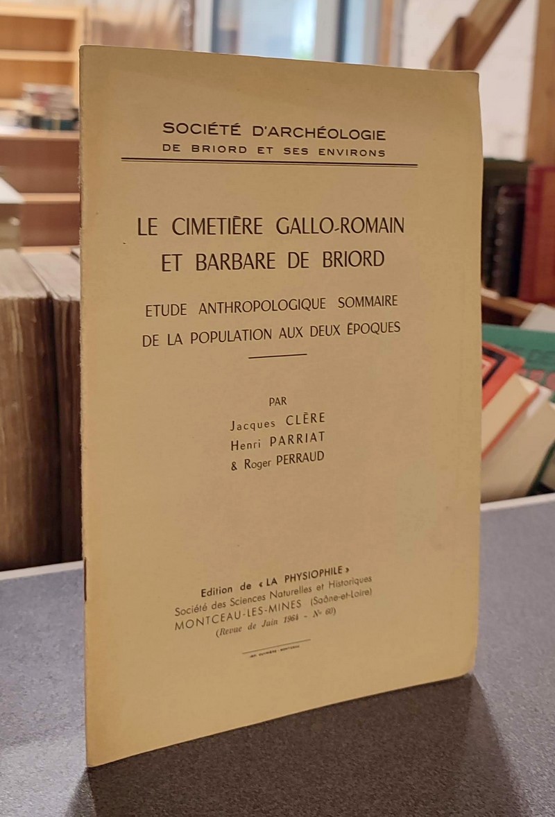 Le cimetière Gallo-Romaine et Barbare de Briord (Ain). Étude anthropologique sommaire de la...