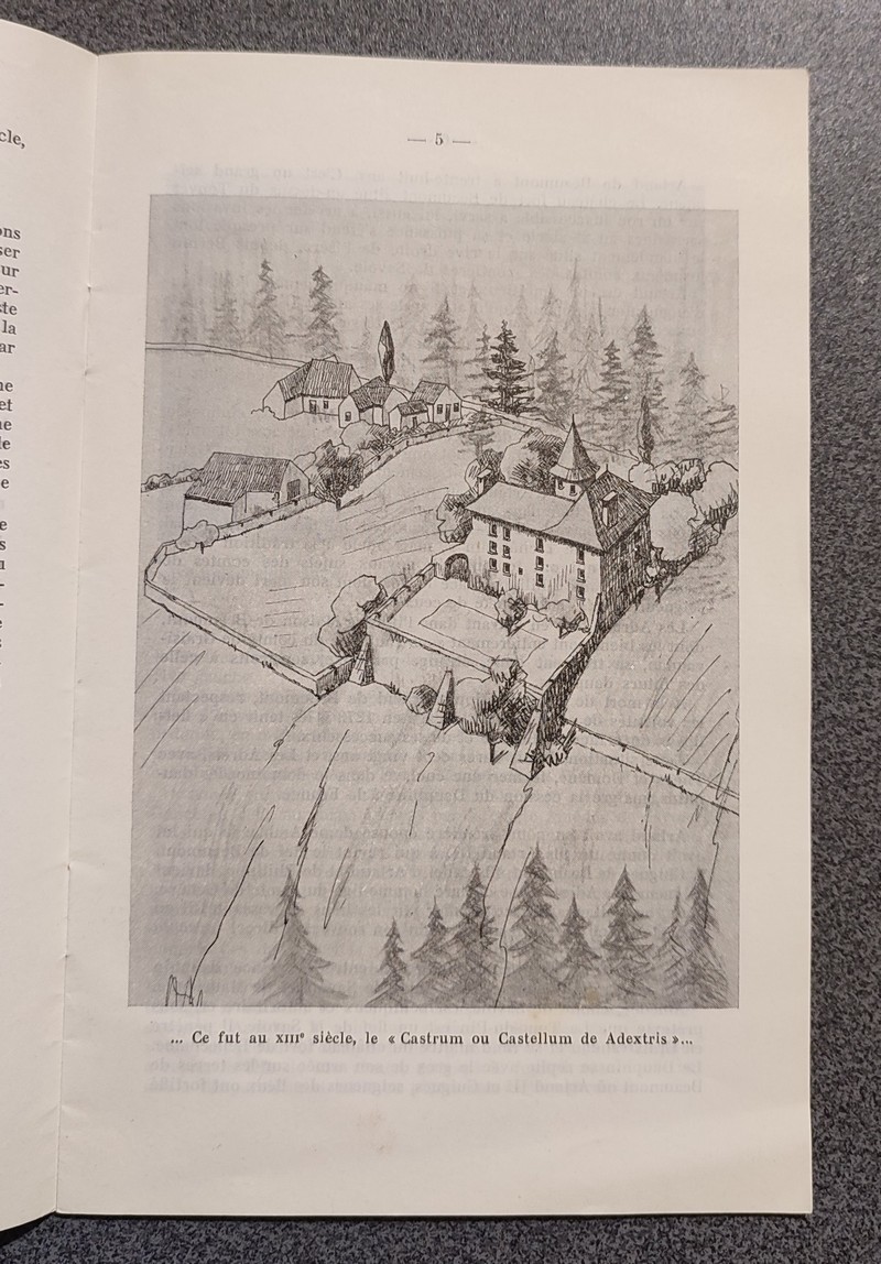 La Maison Forte des Adrets « Castrum ou Castellum de Adextris » XIIIe siècle. Histoire et légendes