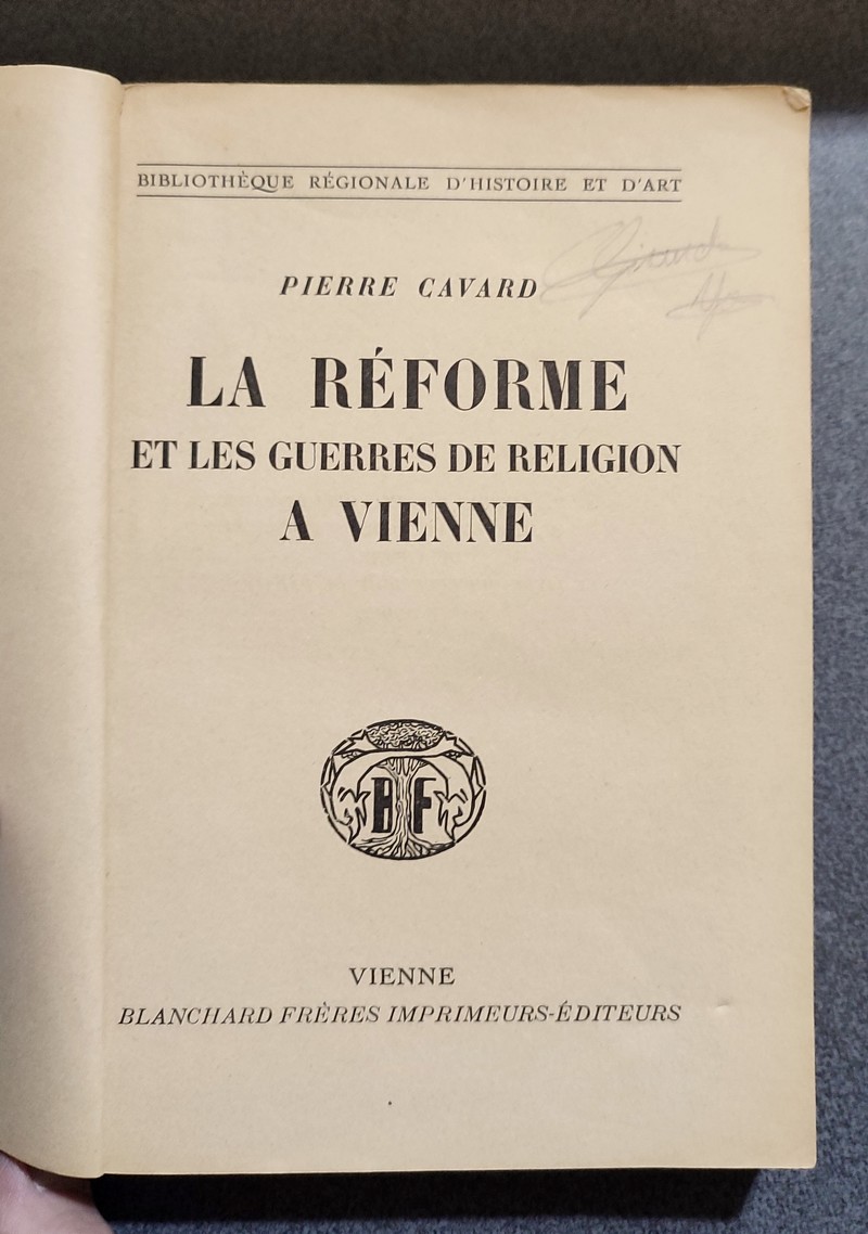 La Réforme et les guerres de Religion à Vienne