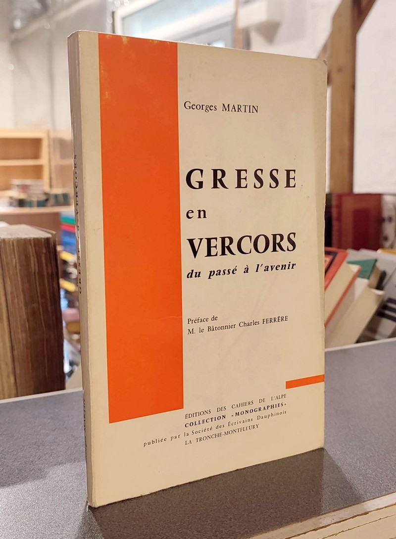 Gresse et Vercors, du passé à l'avenir