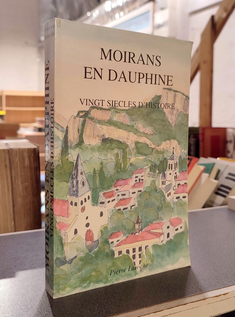 Moirans en Dauohiné. Vingt siècles d'Histoire