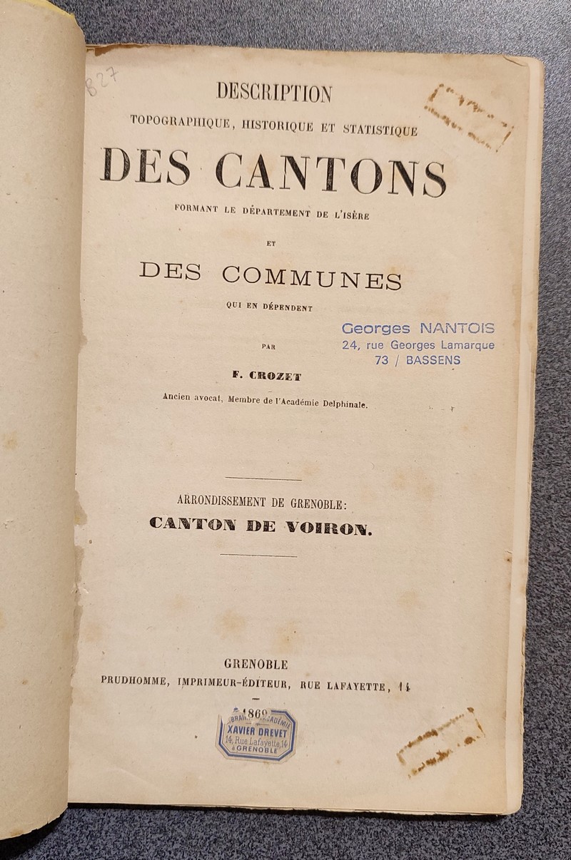 Description de Voiron et des communes qui forment le Canton : Voiron, Voreppe (monastère de Chalais), La Buisse, Comblevie, Saint-etienne-de-Crossey, Saint-Aupre, Pommiers, Saint-Julien-de-Ratz, Chirens, Saint Nicolas de Macherin (Tour Clermon)
