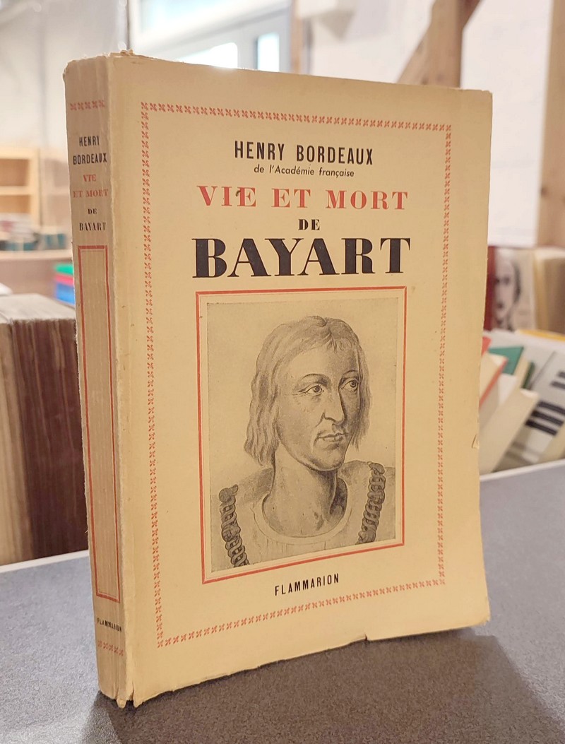 Vie et mort de Bayart - Bordeaux, Henry