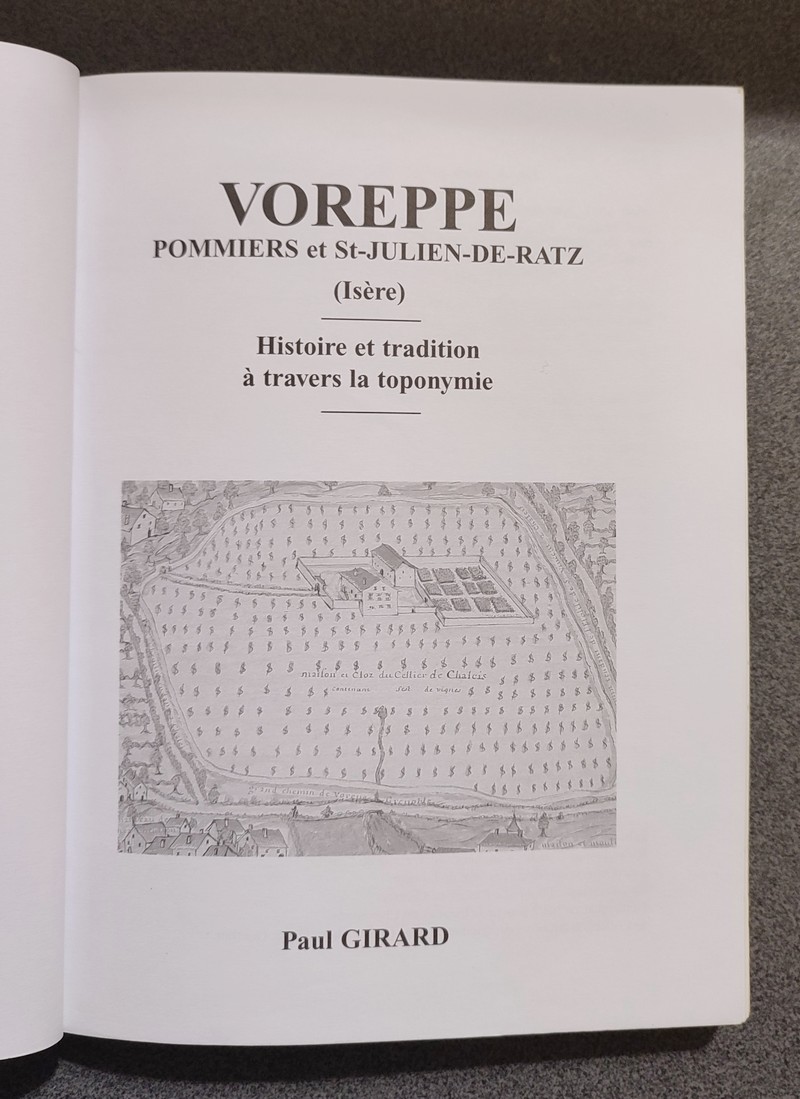 Voreppe, Pommiers et St-Julien-de-Ratz (Isère) Histoire et tradition à travers la toponymie