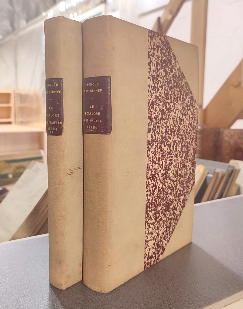livre ancien - Le folklore des Hautes-Alpes (2 volumes). Étude descriptive et comparée de Psychologie populaire - Van Gennep, Arnold