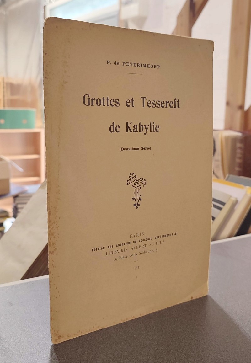 Grottes de Tessereft de Kabylie (Deuxième série)