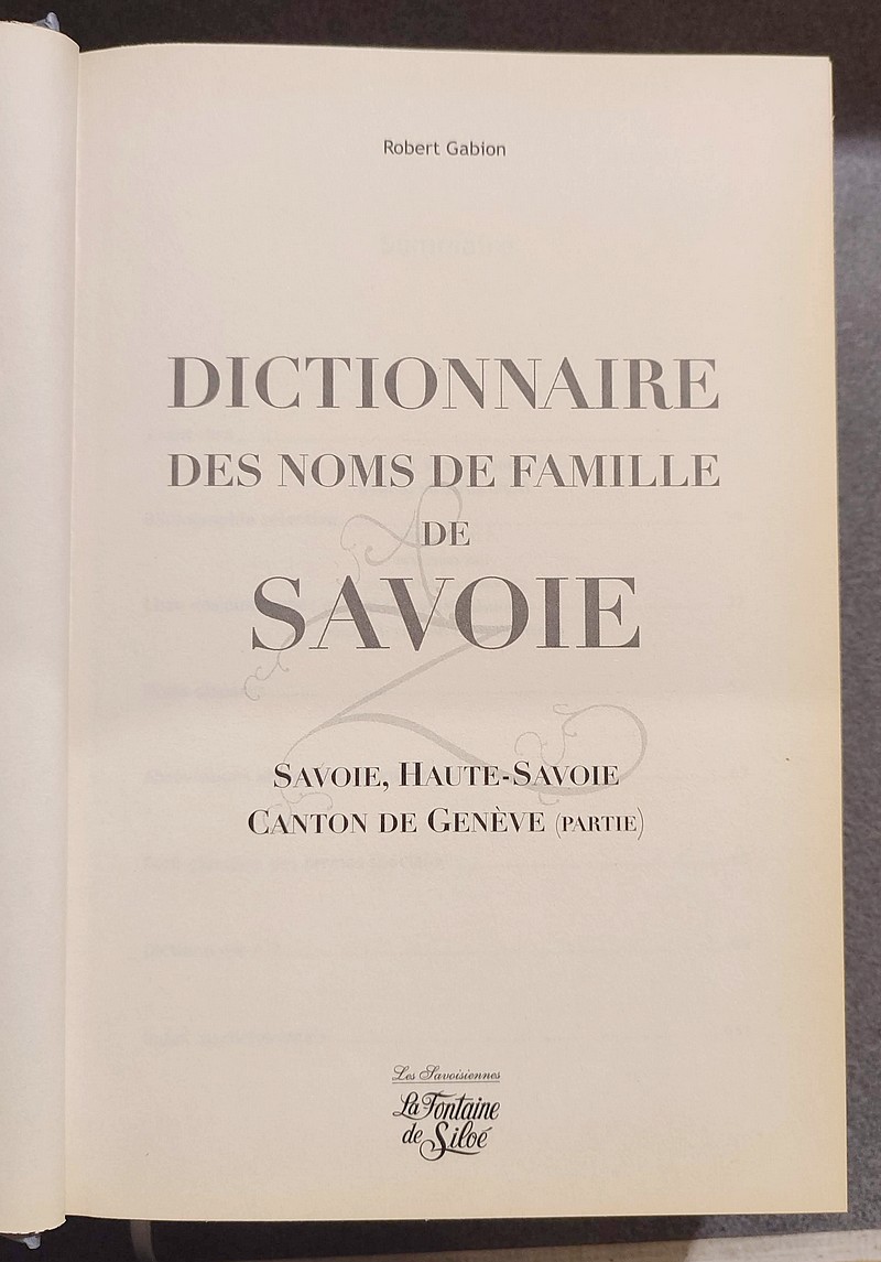 Dictionnaire des noms de Famille de Savoie. Savoie, Haute-Savoie, Canton de Genève (partie)