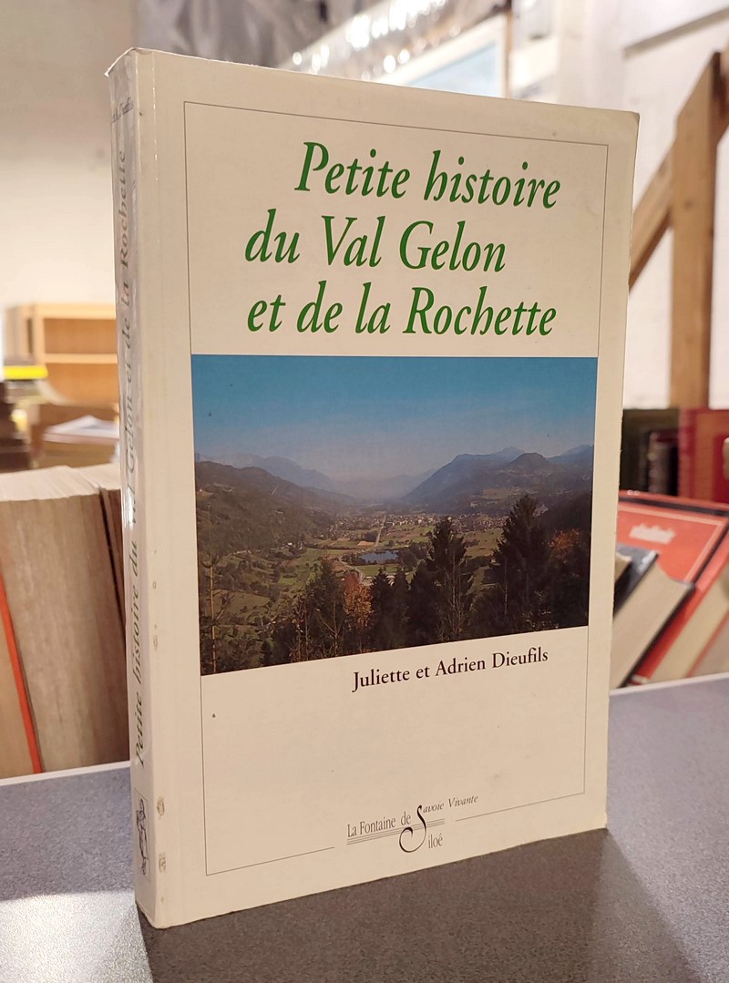 Petite histoire du Val Gelon et de La Rochette
