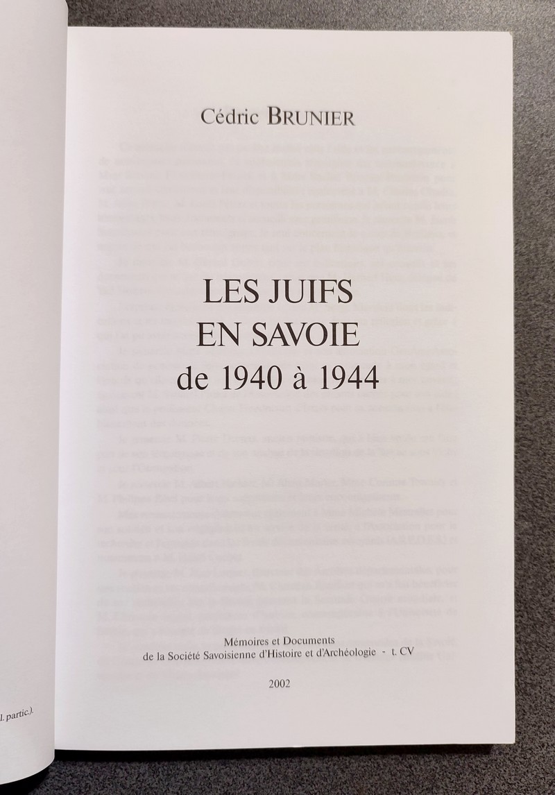Les Juifs en Savoie de 1940 à 1944 - Mémoires et Documents de la Société Savoisienne d'Histoire et d'Archéologie. Tome CV - 2002