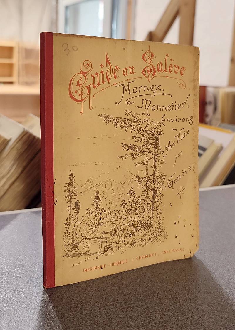 livre ancien - Guide au Salève. Monnetier-Mornex, environs, avec une notice sur Genève - 