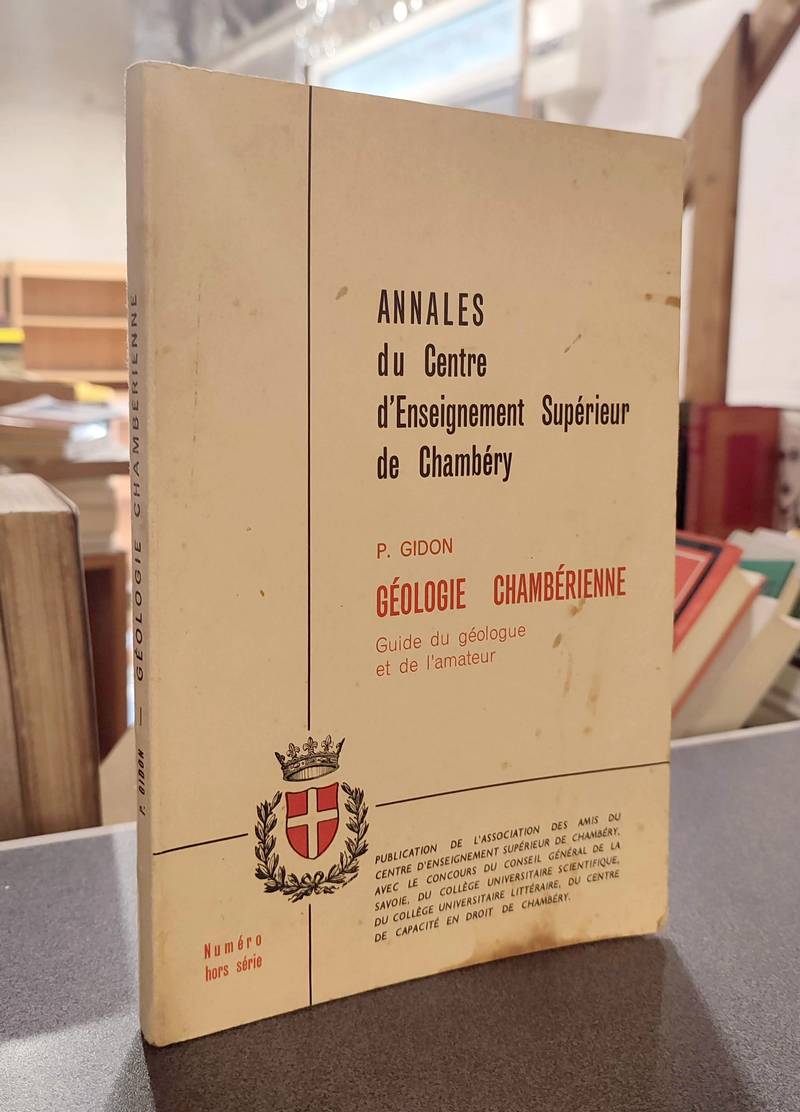 Livre ancien Savoie - Géologie chambérienne. Guide du géologue et de l'amateur - Gidon, P.