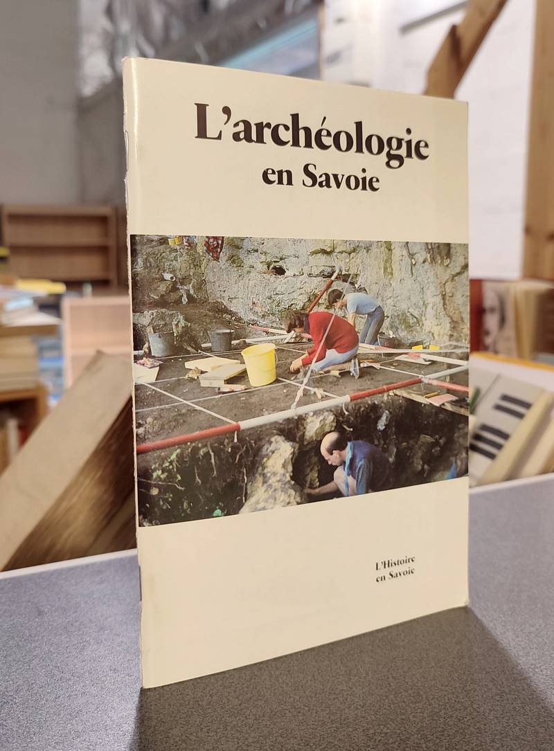 Livre ancien Savoie - L'archéologie en Savoie - 