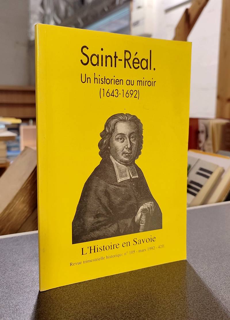 Livre ancien Savoie - Saint-Réal. Un historien au miroir (1643-1692) - Mansau, Andrée